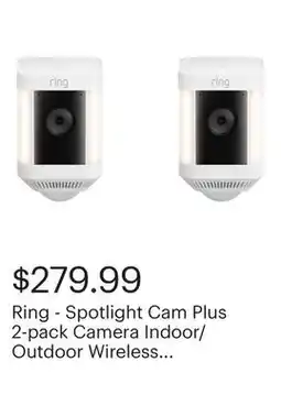 Best Buy Ring - Spotlight Cam Plus 2-pack Camera Indoor/Outdoor Wireless 1080p Security Cameras - White offer