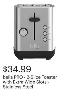 Best Buy bella PRO - 2-Slice Toaster with Extra Wide Slots - Stainless Steel offer