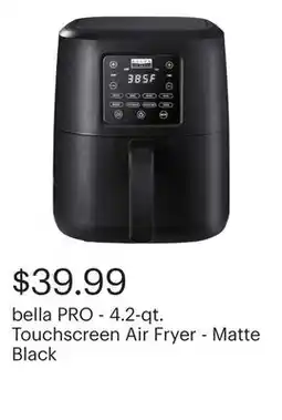 Best Buy bella PRO - 4.2-qt. Touchscreen Air Fryer - Matte Black offer