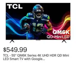 Best Buy TCL - 55 QM6K Series 4K UHD HDR QD Mini LED Smart TV with Google TV (2025) offer
