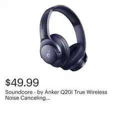 Best Buy Soundcore - by Anker Q20i True Wireless Noise Canceling Over-the-Ear Headphones - Blue offer