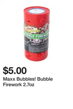 Five Below Maxx Bubbles! Bubble Firework 2.7oz offer