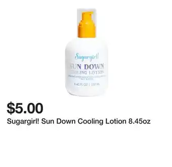 Five Below Sugargirl! Sun Down Cooling Lotion 8.45oz offer
