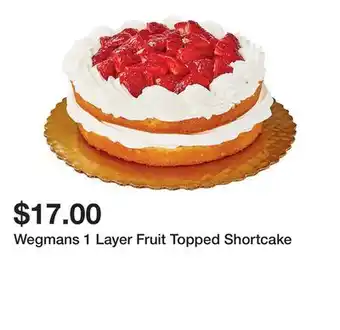 Wegmans Wegmans 1 Layer Fruit Topped Shortcake offer