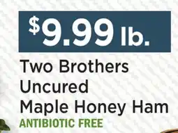 Heinen's Two Brothers Uncured Maple Honey Ham offer