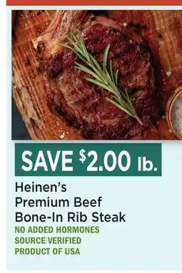 Heinen's Heinen's Premium Beef Bone-In Rib Steak offer
