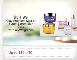Walgreens Olay Premium Max or Super Serum Skin Care offer