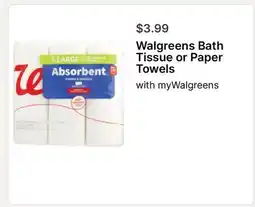 Walgreens Walgreens Bath Tissue or Paper Towels offer