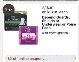 Walgreens Depend Guards, Shields or Underwear or Poise Pads offer