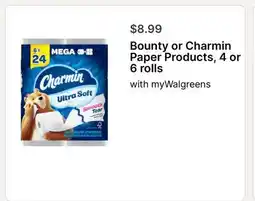 Walgreens Bounty or Charmin Paper Products, 4 or 6 rolls offer
