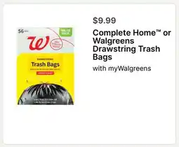 Walgreens Complete Home or Walgreens Drawstring Trash Bags offer