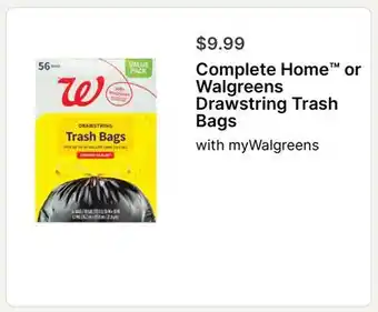 Walgreens Complete Home or Walgreens Drawstring Trash Bags offer