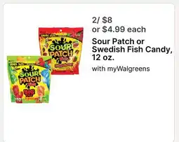 Walgreens Sour Patch or Swedish Fish Candy, 12 oz offer