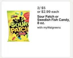 Walgreens Sour Patch or Swedish Fish Candy offer