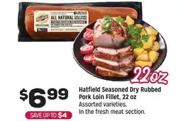 Grocery Outlet Hatfield Seasoned Dry Rubbed Pork Loin Fillet, 22 oz offer