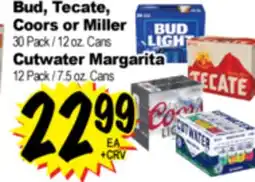 Superior Grocers Bud, Tecate, Coors or Miller 30 Pack / 12 oz. Cans, Cutwater Margarita 12 Pack / 7.5 oz. Cans offer