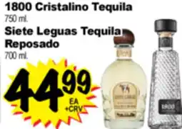 Superior Grocers 1800 Cristalino Tequila 750 ml., Siete Leguas Tequila Reposado 700 ml offer