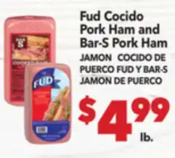 Vallarta Supermarkets Fud Pork Ham and Bar-S Pork Ham / JAMON COCIDO DE PUERCO FUD Y BAR-S JAMON DE PUERCO offer