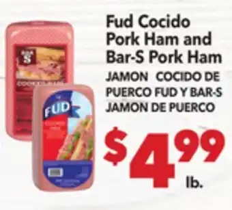 Vallarta Supermarkets Fud Pork Ham and Bar-S Pork Ham / JAMON COCIDO DE PUERCO FUD Y BAR-S JAMON DE PUERCO offer