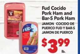 Vallarta Supermarkets Fud Cocido Pork Ham and Bar-S Pork Ham / JAMON COCIDO DE PUERCO FUD Y BAR-S JAMON DE PUERCO offer