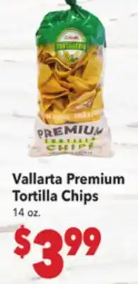 Vallarta Supermarkets Vallarta Premium Tortilla Chips offer