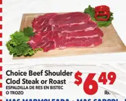 Vallarta Supermarkets Choice Beef Shoulder Clod Steak or Roast / ESPALDILLA DE RES EN BISTEC O TROZO offer