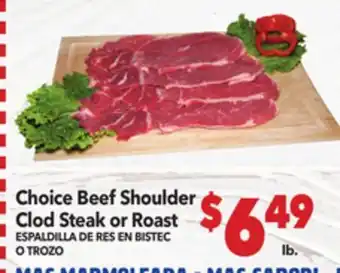 Vallarta Supermarkets Choice Beef Shoulder Clod Steak or Roast / ESPALDILLA DE RES EN BISTEC O TROZO offer