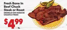 Vallarta Supermarkets Fresh Bone In Beef Chuck Steak or Roast / DIESMILLO CON HUESO EN CHULETA O TROZO offer