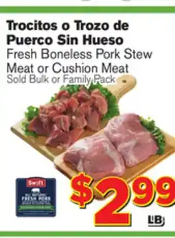 El Super Fresh Boneless Pork Stew Fresh Boneless Pork Stew Meat Cushion Meat offer