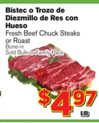 El Super Fresh Beef Chuck Steaks Fresh Beef Chuck Steaks or Roast or Roast offer