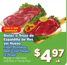El Super Fresh Fresh Boneless Beef Clod Steaks Beef Clod Steaks or Roast or Roast offer