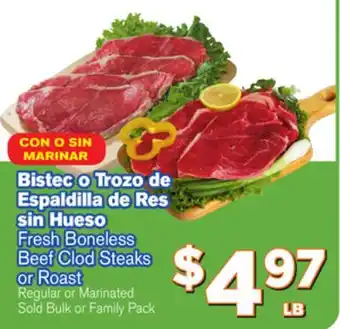 El Super Fresh Fresh Boneless Beef Clod Steaks Beef Clod Steaks or Roast or Roast offer