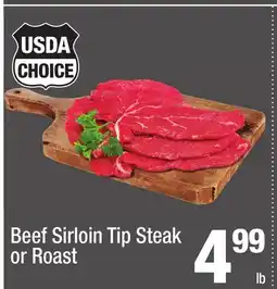 Super King Markets USDA CHOICE Beef Sirloin Tip Steak or Roast offer