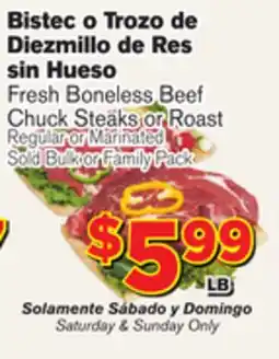 El Super Fresh Fresh Boneless Beef Chuck Steaks or Roast offer