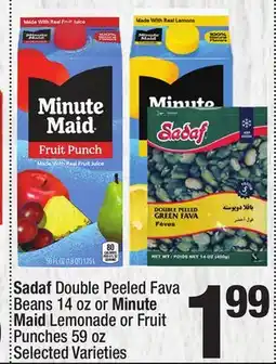 Super King Markets Sadaf Double Peeled Fava Beans 14 oz or Minute Maid Lemonade or Fruit Punches 59 oz offer