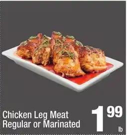 Super King Markets Chicken Leg Meat Regular or Marinated offer