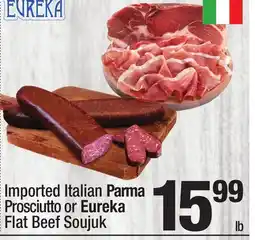 Super King Markets Italian Parma Prosciutto or Eureka Flat Beef Soujuk offer
