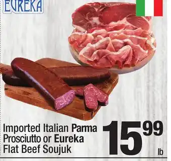 Super King Markets Italian Parma Prosciutto or Eureka Flat Beef Soujuk offer