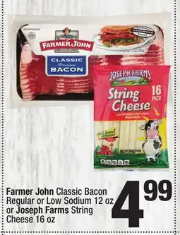 Super King Markets Farmer John Classic Bacon Regular or Low Sodium 12 oz or Joseph Farms String Cheese 16 oz offer