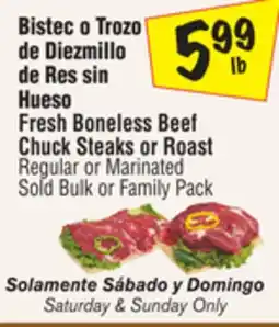 El Super Fresh Boneless Beef Chuck Steaks or Roast offer