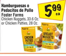 El Super Foster Farms Chicken Nuggets, 33.6 Oz. or Chicken Patties, 28 Oz offer