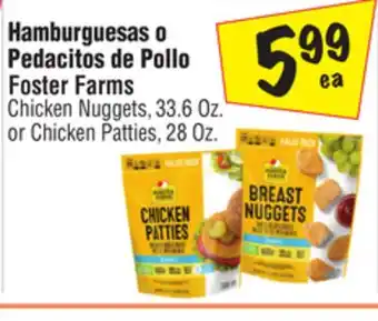 El Super Foster Farms Chicken Nuggets, 33.6 Oz. or Chicken Patties, 28 Oz offer
