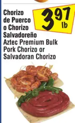 El Super Aztec Premium Bulk Pork Chorizo or Salvadoran Chorizo offer