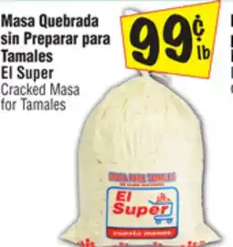 El Super Cracked Masa for Tamales offer
