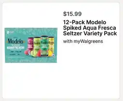 Walgreens 12 Modelo Spiked Aqua Fresca Seltzer Variety Pack offer