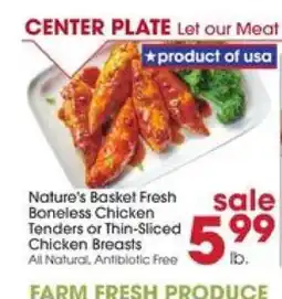 Giant Eagle Nature's Basket Fresh Boneless Chicken Tenders or Thin-Sliced Chicken Breasts offer