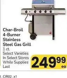 Albertsons Char-Broil 4-Burner Stainless Steel Gas Grill - 1 ct. Select Varieties offer