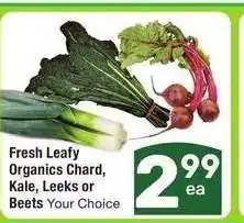 Albertsons Fresh Leafy Organics Chard, Kale, Leeks or Beets - Your Choice offer