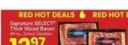 Albertsons Signature SELECT Thick Sliced Bacon - 48 oz., Select Varieties offer