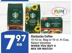 Albertsons Starbucks Coffee - 10-12 oz. Bag or 10 ct. K-Cup, Select Varieties MIX OR MATCH offer